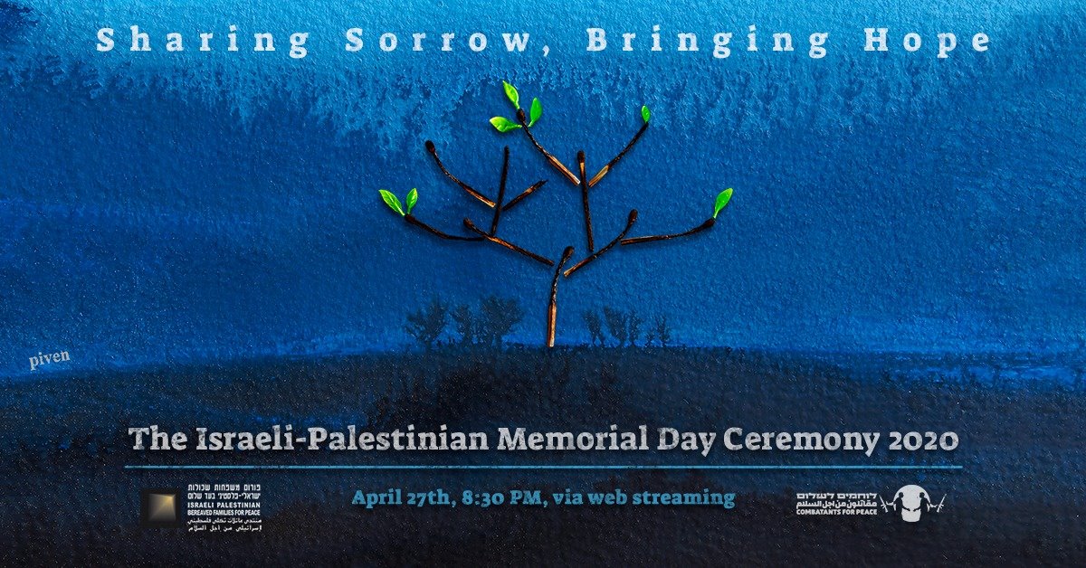 27 AVRIL 2020 SOIRÉE VIRTUELLE PAR ZOOM à 19h30  « ISRAELI-PALESTINIAN MEMORIAL DAY »