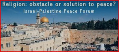  » ISRAËL-PALESTINE : LA RELIGION ET LA PAIX : OBSTACLE OU SOLUTION?  »   8 JUILLET à 13 h (heure de Paris) en présentiel et par ZOOM