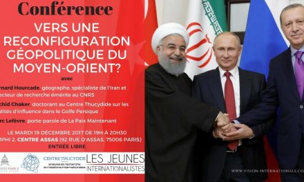 Mardi 19 décembre, conférence Paris II : Vers une reconfiguration géopolitique du Moyen-Orient ?