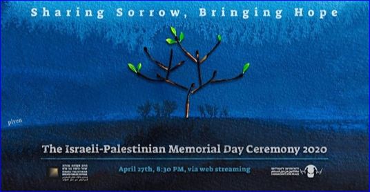 YOM HAZIKARON… Israéliens et Palestiniens pleurent ensemble ceux qu’ils ont perdus.