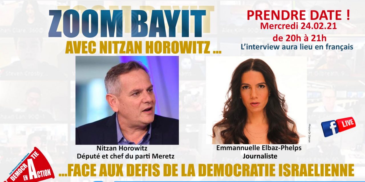 MERCREDI 24  FEVRIER à 19H (à Paris) … ZOOM avec NITZAN HOROWITZ