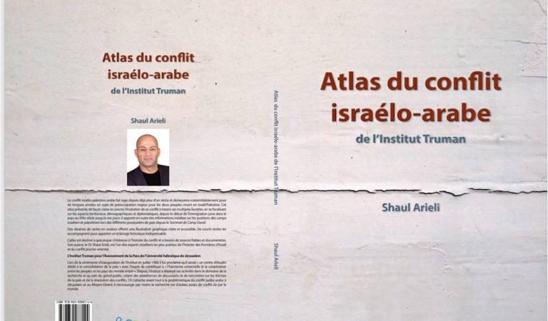 LE CONFLIT  PAR LES CARTES:  Présentation de l’Atlas du conflit israélo-arabe : ZOOM JCALL / LPM MARDI 18 MAI à 19 h (heure française)