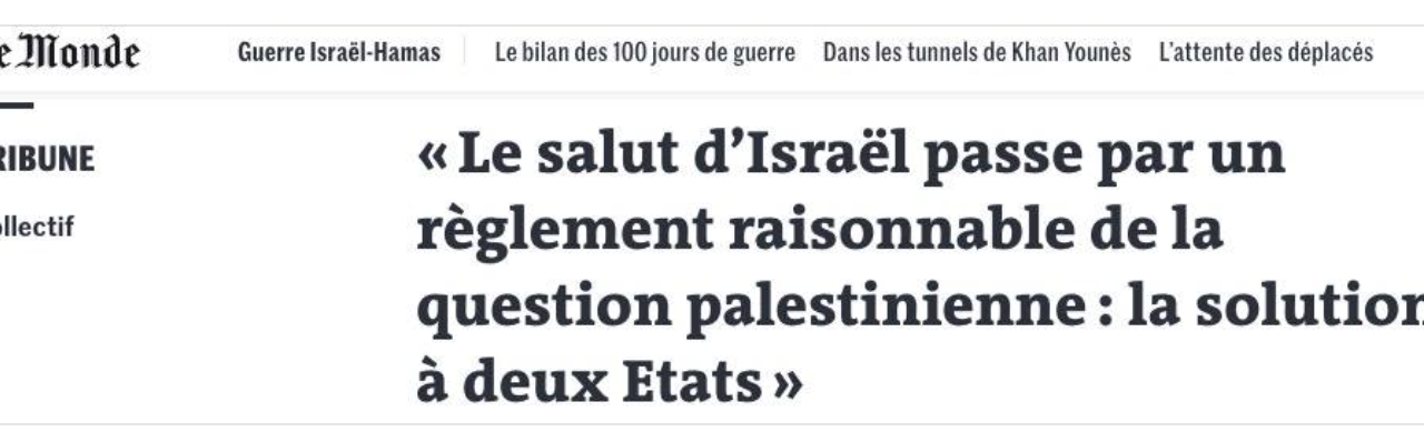 Le salut d’Israël passe par un règlement raisonnable de la question palestinienne : la solution à deux États