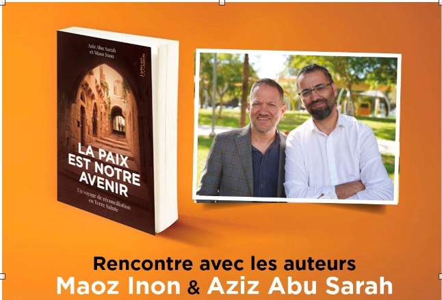 MARDI 19 MAI  à  19h, avec MAOZ INON et AZIZ ABU SARAH « LA PAIX EST NOTRE AVENIR »