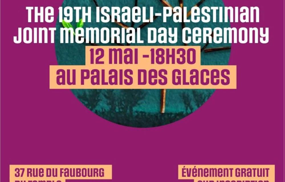 SAVE THE DATE : 20 AVRIL 2026 à 19h à PARIS… 21e CÉRÉMONIE ISRAÉLO-PALESTINIENNE COMMUNE DU « JOUR DU SOUVENIR »