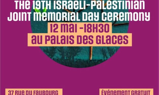 SAVE THE DATE : 20 AVRIL 2026 à 19h à PARIS… 21e CÉRÉMONIE ISRAÉLO-PALESTINIENNE COMMUNE DU « JOUR DU SOUVENIR »